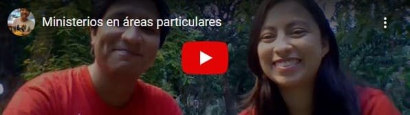 Video resumen: Ministerios en áreas particulares